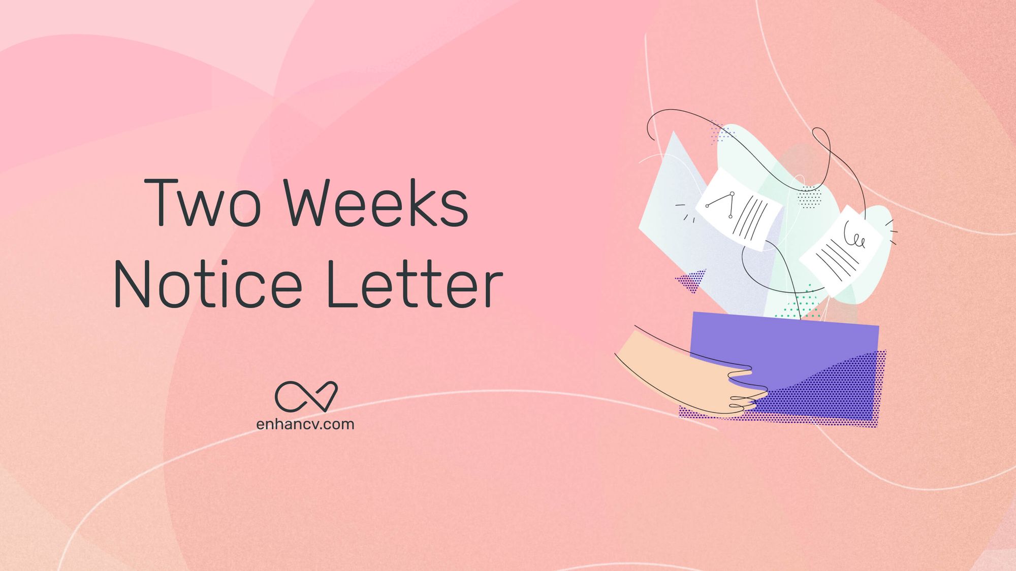 How To Submit A Two Weeks Notice Letter Enhancv