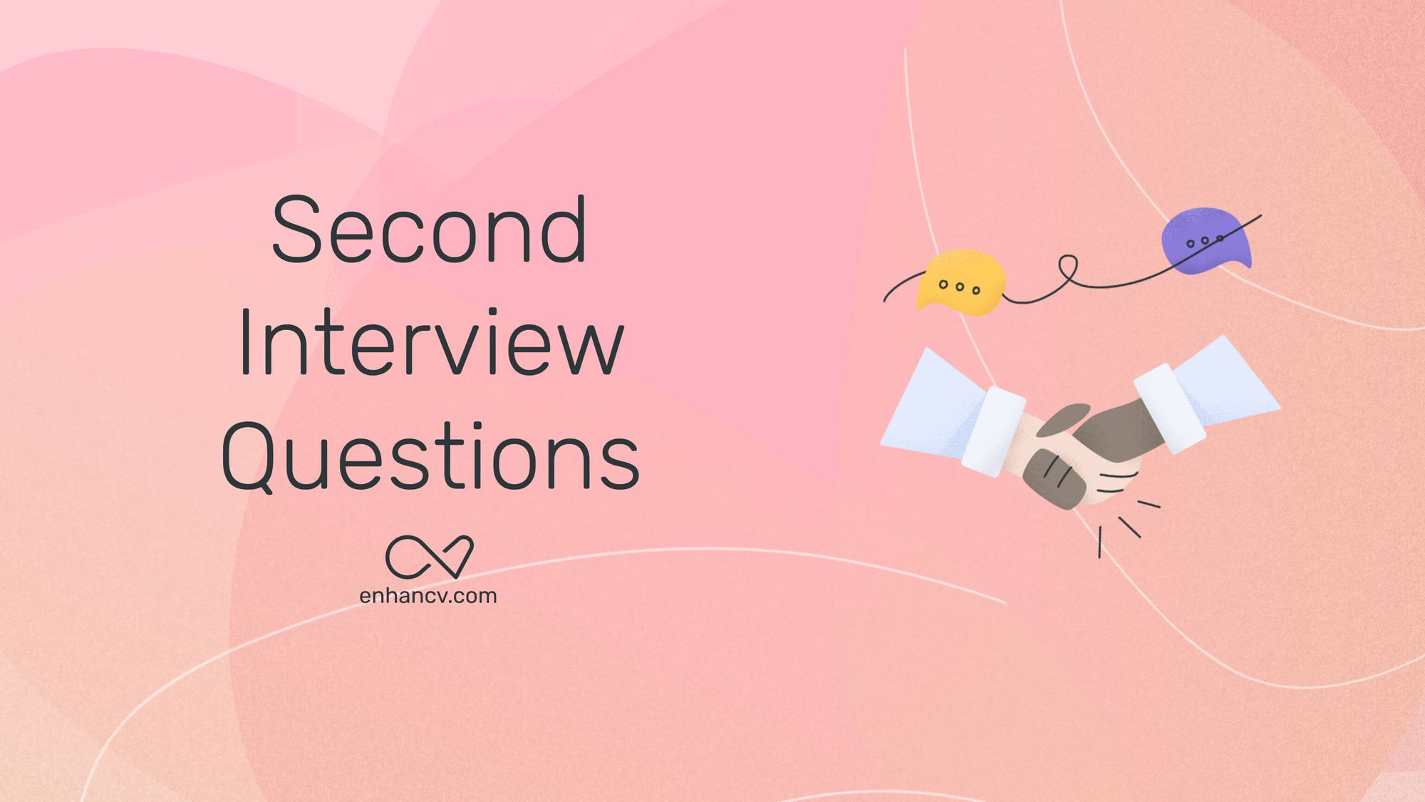 8 Common Questions for a Second Interview (With Answers)