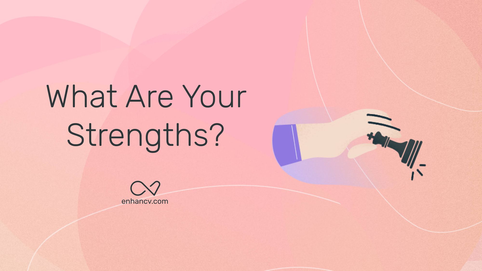“What Are Your Strengths?”: Easy Answers for this Tough Question (with 6 Bonus Examples)
