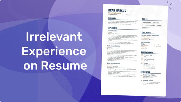 Should You Include Irrelevant Experience on Your Resume?