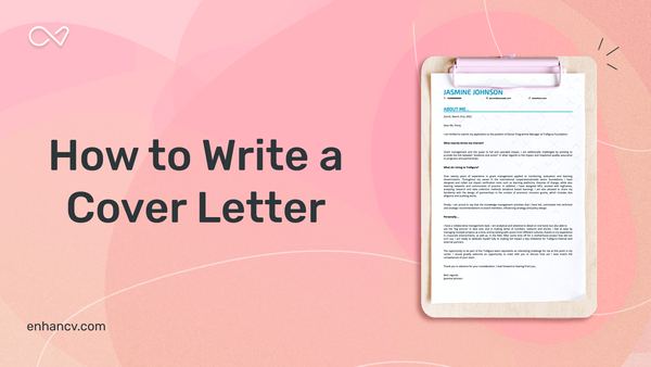 How to Write a Cover Letter – Writing Guide + Examples & Downloadable Templates