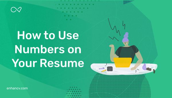 How to Use Numbers on Your Resume